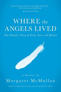 Where the Angels Lived - Margaret McMullan