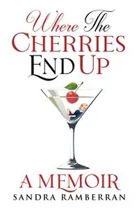 Where the Cherries End Up - Sandra Ramberran