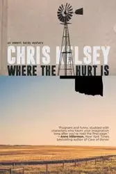 Where the Hurt Is - Kelsey Chris