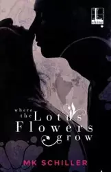 Where the Lotus Flowers Grow - Schiller MK