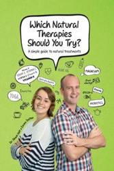 Which Natural Therapies Should I Try? - Shaun Holt Dr