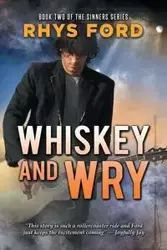 Whiskey and Wry - Ford Rhys