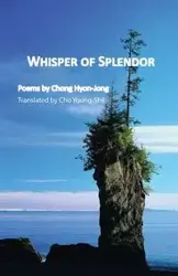 Whisper of Splendor - Chong Hyon-Jong