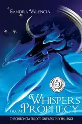 Whispers from Prophecy - Valencia Sandra