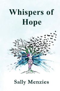 Whispers of Hope - Sally Menzies