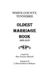 White County, Tennessee Oldest Marriage Book, 1809-1859 - Mitchell Mary F.