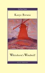 Whitehorn's Windmill - Boruta Kazys