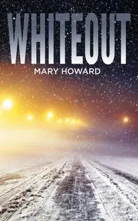 Whiteout - Howard Mary