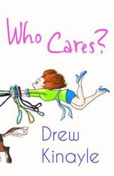 Who Cares? - Drew Kinayle