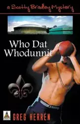 Who Dat Whodunnit - Greg Herren