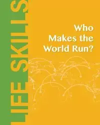 Who Makes the World Run? - Books Heron