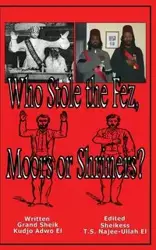 Who Stole the Fez, Moors or Shriners? - Adwo El Kudjo