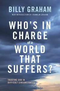 Who's In Charge of a World That Suffers? | Softcover - Graham Billy