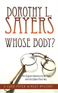 Whose Body? - Dorothy L. Sayers