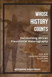 Whose History Counts? - Ntsebeza Lungisile