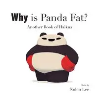 Why is Panda Fat? - Lee Nolen