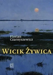 Wicik Żywica - Florian Czarnyszewicz