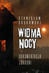 Widma nocy. Dokumentacja zbrodni - Stanisław Srokowski