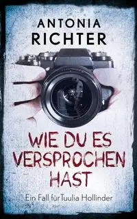 Wie Du es versprochen hast - Antonia Richter