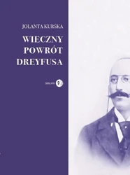 Wieczny powrót Dreyfusa - Jolanta Kurska