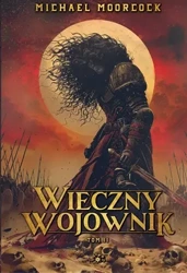 Wieczny wojownik T.2 Smoczy miecz - Michael Moorcock