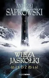 Wiedźmin 6 - Wieża Jaskółki Wyd. 2014 - Andrzej Sapkowski