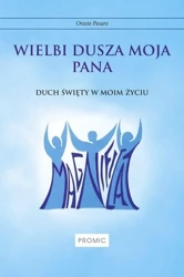 Wielbi dusza moja Pana. Duch Święty w moim życiu - Oreste Pesare