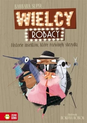 Wielcy Robacy. Historie insektów, które.. - Barbara Supeł, Roksana Robok