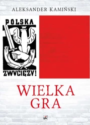 Wielka Gra wyd. 3 - Aleksander Kamiński