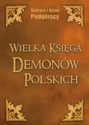 Wielka Księga Demonów Polskich BR - A. i B. Podgórscy