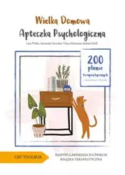 Wielka domowa apteczka psychologiczna - Lisa Phifer, Amanda Crowder, Tracy Elsenraat, Robert Hull