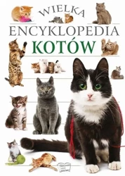 Wielka encyklopedia kotów - praca zbiorowa