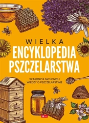Wielka encyklopedia pszczelarstwa - praca zbiorowa