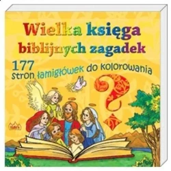 Wielka księga biblijnych zagadek - praca zbiorowa