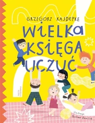 Wielka księga uczuć w.3 - Grzegorz Kasdepke