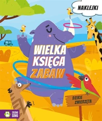 Wielka księga zabaw. Dzikie zwierzęta - Roksana Robok