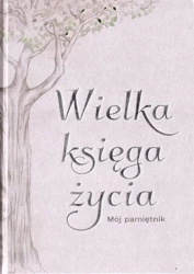 Wielka księga życia. - Opracowanie zbiorowe