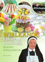 Wielkanoc z siostrą Anastazją - s. Anastazja