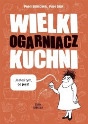 Wielki ogarniacz kuchni - Pani Bukowa, Pan Buk