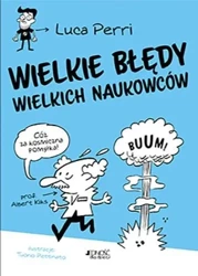 Wielkie błędy wielkich naukowców - Luca Perri