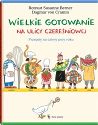 Wielkie gotowanie na ulicy Czereśniowej - von Dgmar Cramm, RotrautSusanne Berner