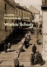 Wielkie schody - Zuzanna Marcinkowska-Golec