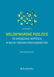 Wielowymiarowe podejście do zarządzania wartością - Ewa Maćkowiak