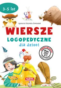 Wiersze logopedyczne dla dzieci - Agnieszka Nożyńska-Demianiuk