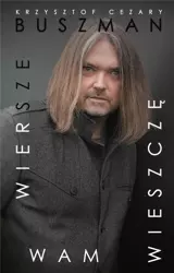 Wiersze wam wieszczę - Krzysztof Cezary Buszman