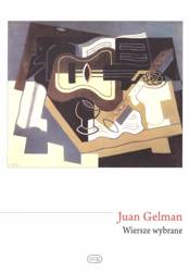 Wiersze wybrane - Juan Gelman