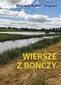 Wiersze z Bończy - Wojciech Bieluń (Targosz)