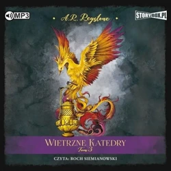 Wietrzne Katedry T.3 audiobook - Alice Rosalie Reystone