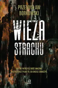 Wieża Strachu - Przemysław Borkowski