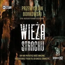 Wieża strachu audiobook - Przemysław Borkowski